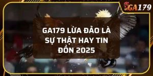 GA179 lừa đảo