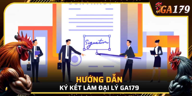 Hướng dẫn các bước đăng ký làm đại lý GA179