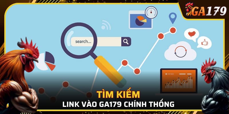 Hướng dẫn cách tìm kiếm link nhà cái GA179 chính thống