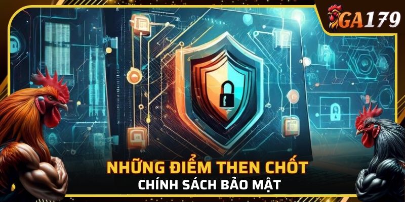 Những điểm then chốt trong chính sách bảo mật