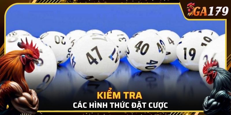 Các hình thức đặt cược cần kiểm tra kỹ